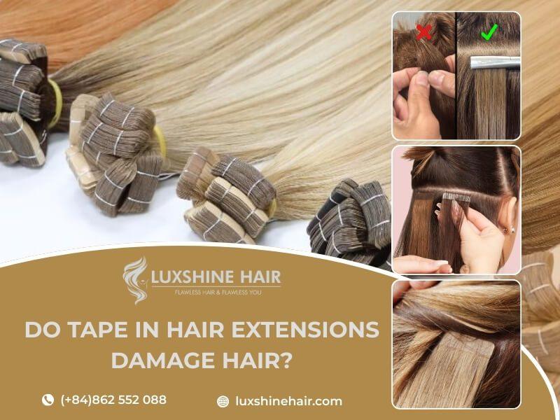 Do Tape In Hair Extensions Damage Hair