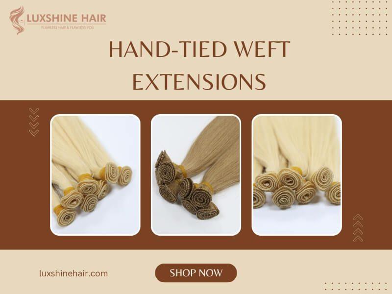 What Are Hand Tied Weft Extensions