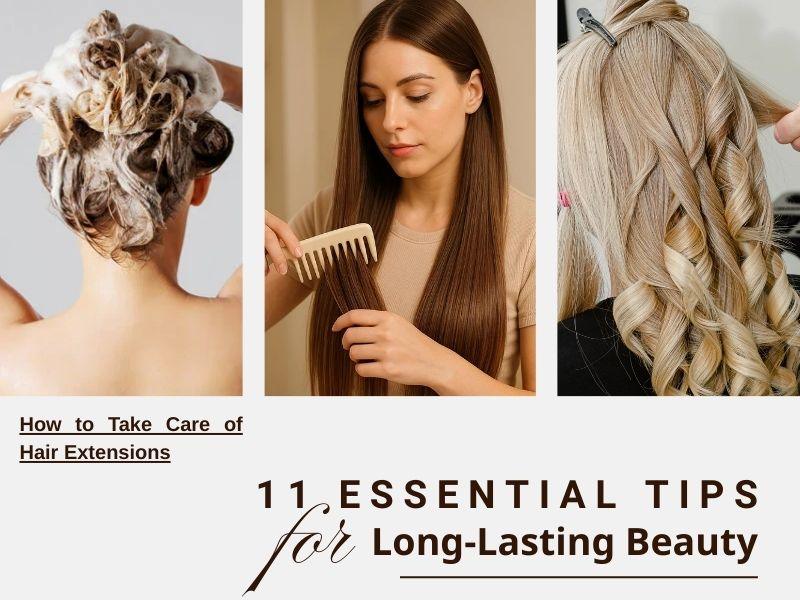 How to Take Care of Hair Extensions