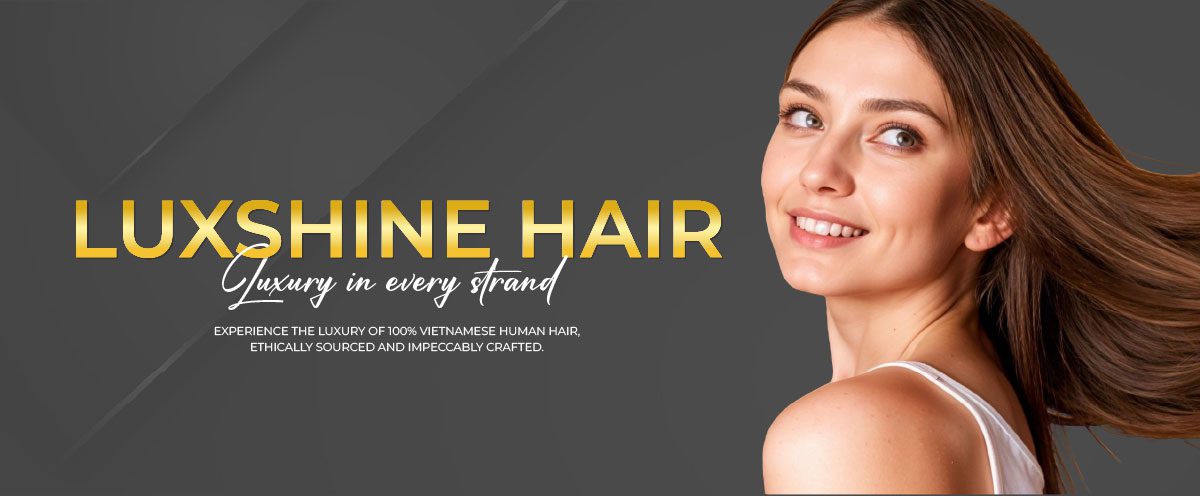 Luxury in every strand - Luxshine Hair