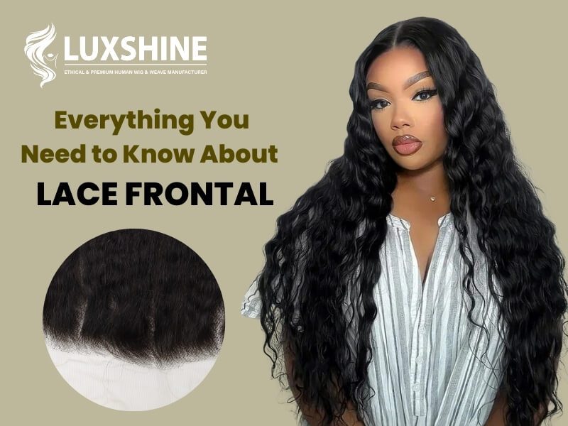 Everything You Need to Know About Lace Frontal