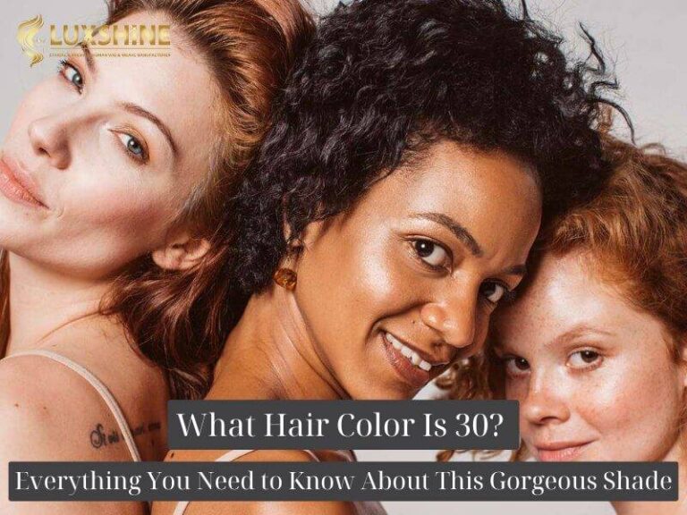 What Hair Color Is 30