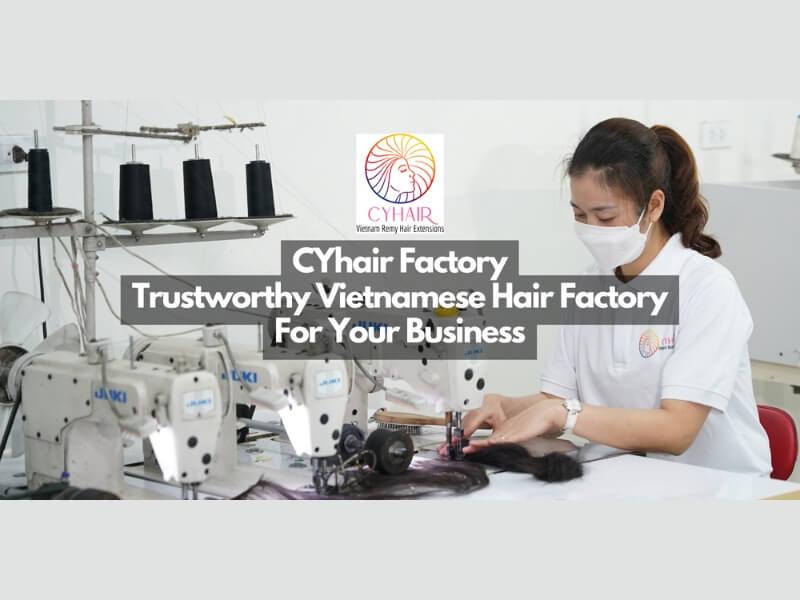 Best Vietnamese Hair Vendors 20 05 2025 2 - Luxshine Hair CyHair factory