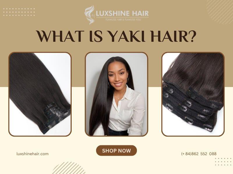 What is Yaki Hair