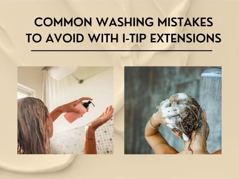 How to Wash ITip Hair Extensions 05 03 2026 2 - Luxshine Hair Common washing mistakes to avoid with I-Tip extensions