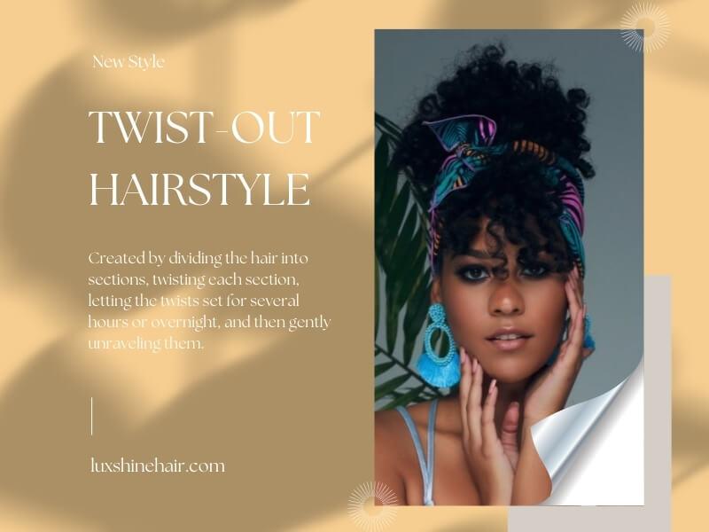What Is A Twist Out Hairstyle?
