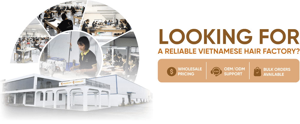Finding for reliable vietnamese hair factory - popup - wholesale page - Luxshine