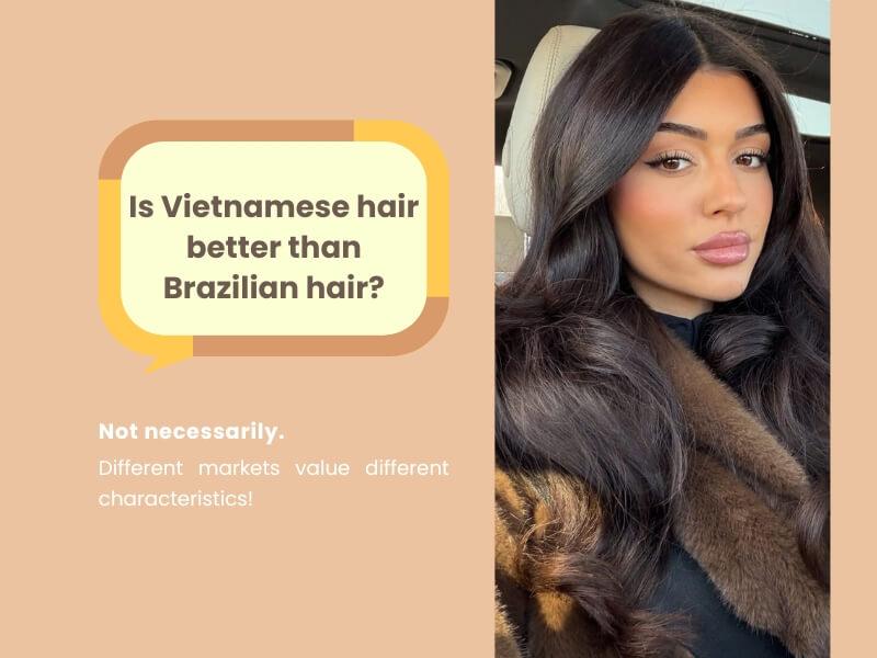 Vietnamese Hair vs Brazilian Hair 25 06 2026 2 - Luxshine Hair Quick answers to common questions about Vietnamese hair vs Brazilian