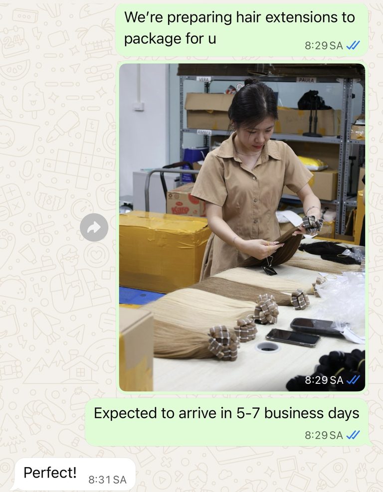 A partner's chat: we're preparing your hair extensions to package, expected to arrive in 5-7 business days. Reply: Perfect!